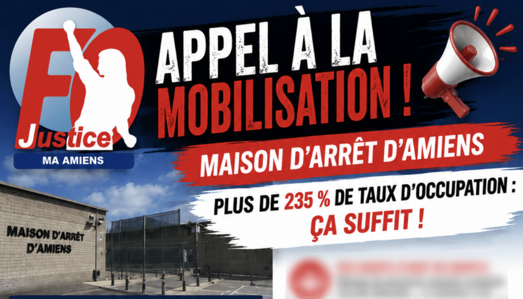 Prison d’Amiens : Appel à la Mobilisation ! Plus de 235 % de taux d’occupation, ça suffit !