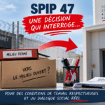 CPIP : SPIP du Lot-et-Garonne – La Goutte d’Eau qui fait Déborder le Vase ?
