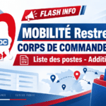 CDC : Mobilité Restreinte du Corps de Commandement – Liste des Postes – Additif